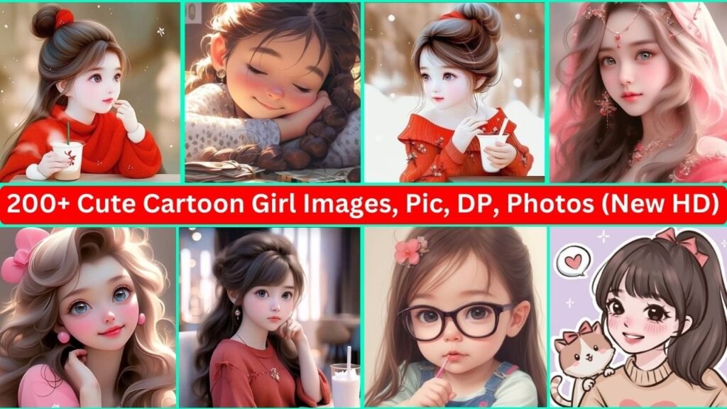 200+ Cute Cartoon Girl Images, Pic, Dp, Photos (new Hd)