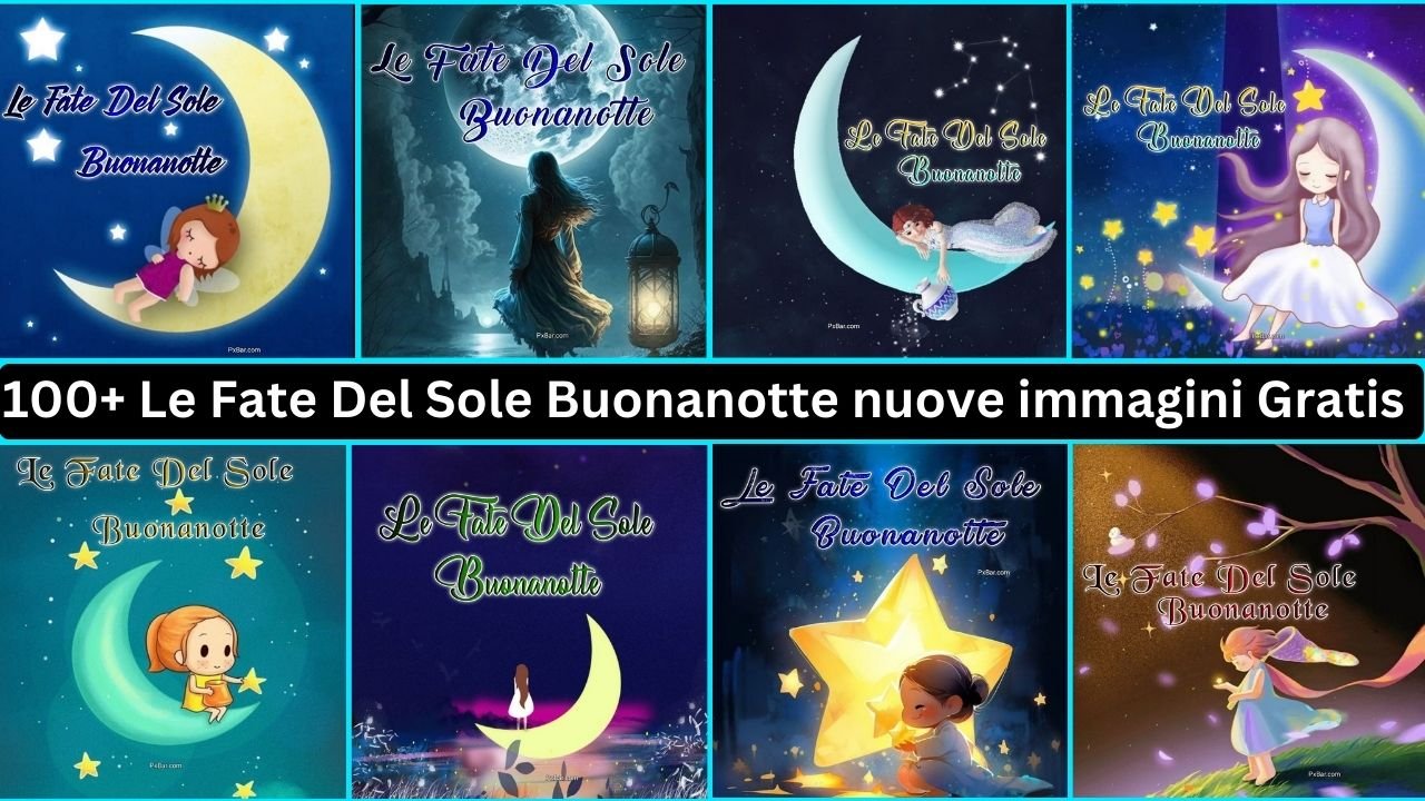 le fate del sole buonanotte immagini nuove gratis per whatsapp