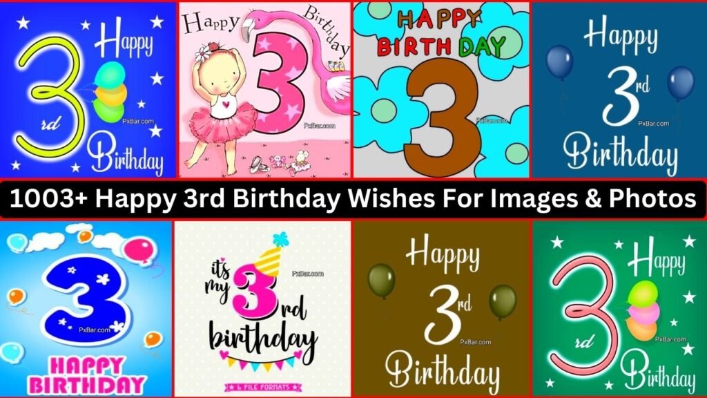 1003+ Happy 3rd Birthday Wishes For Images & Photos