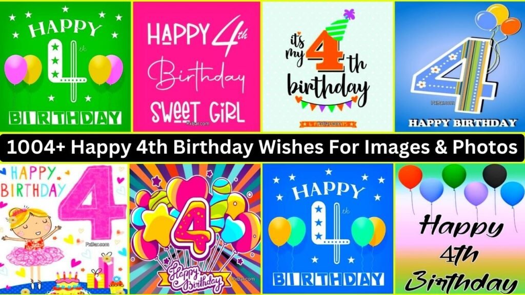 1004+ Happy 4th Birthday Wishes For Images & Photos