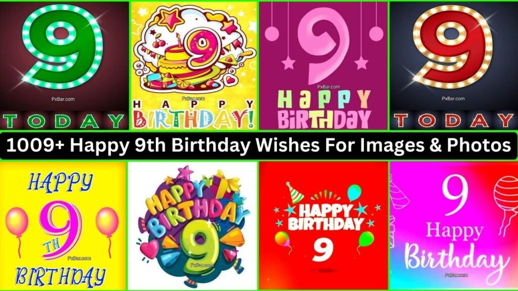 1009+ Happy 9th Birthday Wishes For Images & Photos