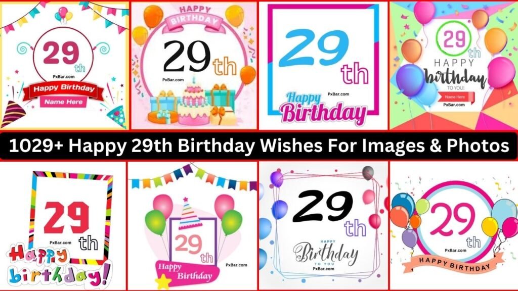 1029+ Happy 29th Birthday Wishes For Images & Photos