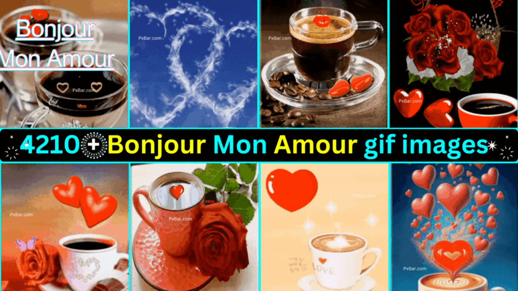 4210+ Bonjour Mon Amour Gif Images Photo Et Fond D'écran