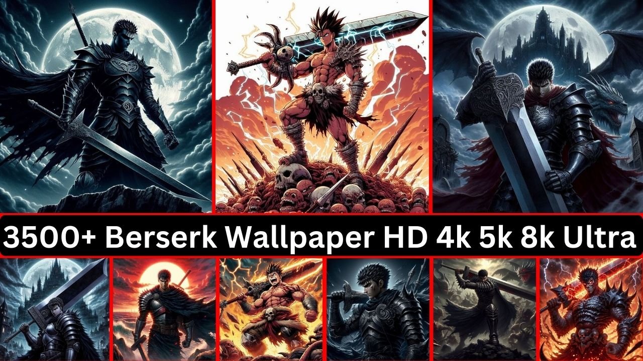 3500+ Berserk Wallpaper Hd 4k 5k 8k Ultra Free Download
