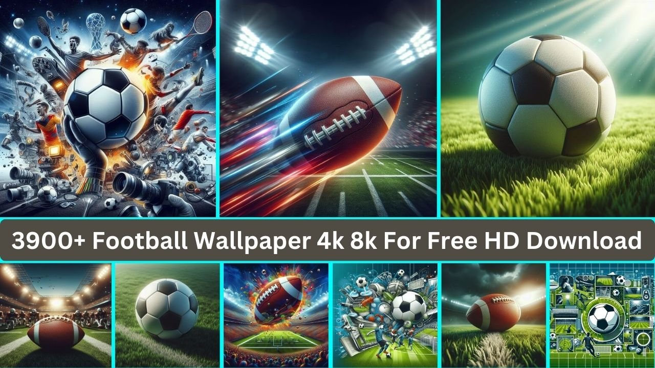 3900+ Football Wallpaper 4k 8k For Free Hd Download